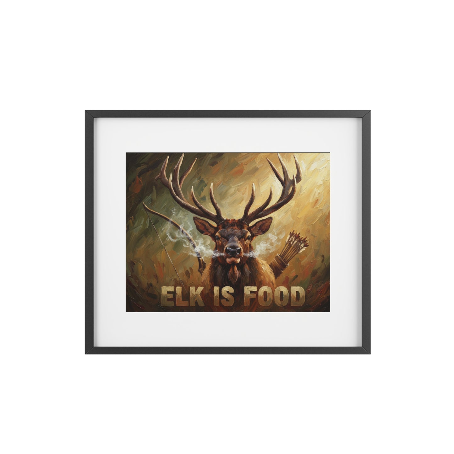 Elk Is Food Framed Poster — Rustic Hunting Art Print