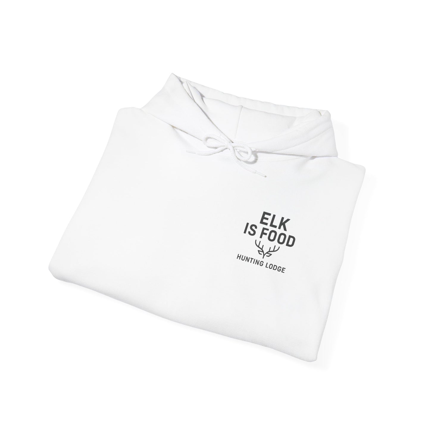 Hunting Lodge Hoodie, Elk is Food Sweatshirt, Unisex